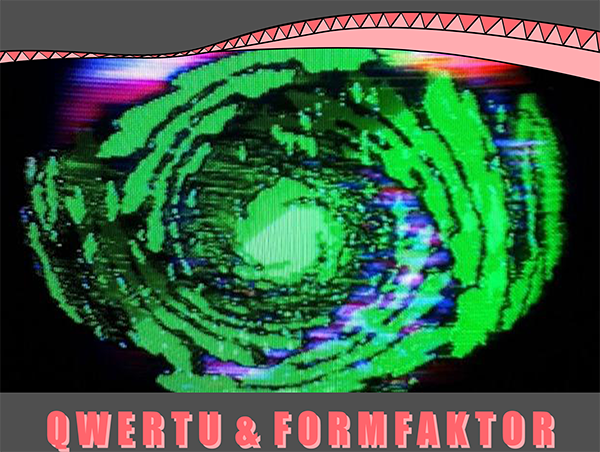 QWERTU & FORMFAKTOR